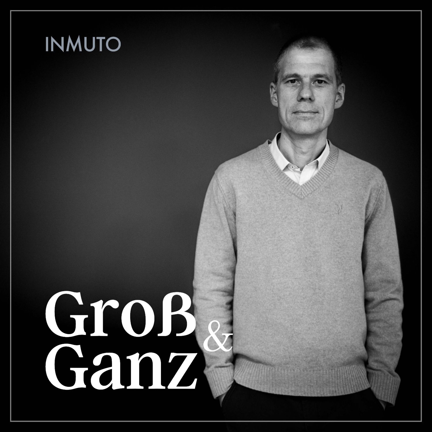 Groß & Ganz Groß & Ganz